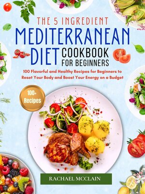 cover image of 5-ingredient Mediterranean diet cookbook for beginners.